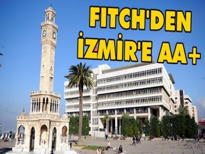Fitch, İzmir'in 'yatırım yapılabilir' notunu korudu!